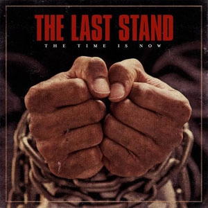 LAST STAND (NY) / TIME IS NOW