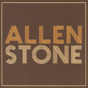 ALLEN STONE / アレン・ストーン / アレン・ストーン (国内盤 帯 解説付 SHM-CD) / ALLEN STONE