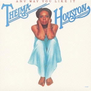 THELMA HOUSTON / テルマ・ヒューストン / エニイ・ウェイ・ユー・ライク・イット (国内盤 帯 解説 歌詞 対訳付 紙ジャケット仕様 SHM-CD)