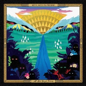 AND SO I WATCH YOU FROM AFAR / アンド・ソー・アイ・ウォッチ・ユー・フロム・アファー / ALL HAIL BRIGHT FUTURES