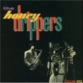HONEY DRIPPERS / ハニードリッパーズ / ヴォリューム・ワン