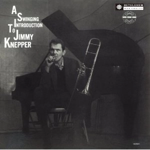 JIMMY KNEPPER / ジミー・ネッパー / スインギン・イントロダクション・トゥ・ジ