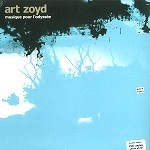 ART ZOYD / アール・ゾイ / MUSIQUE POUR L'ODYSSEE