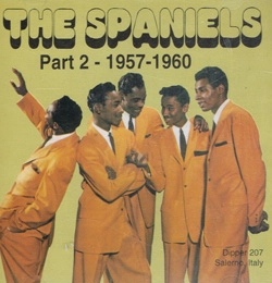 SPANIELS / スパニエルズ / PART2 1957-1960