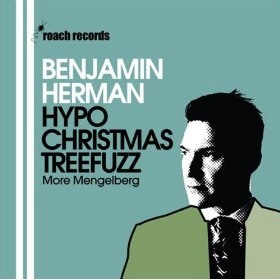 BENJAMIN HERMAN / ベンジャミン・ハーマン / HYPOCHRISTMASTREEFUZZ