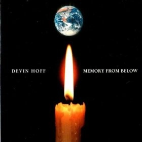 DEVIN HOFF  / デヴィン・ホフ / MEMORY FROM BELOW