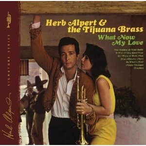 HERB ALPERT / ハーブ・アルパート / WHAT NOW MY LOVE