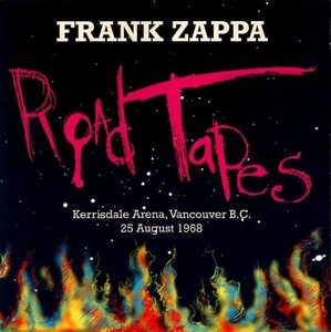 FRANK ZAPPA (& THE MOTHERS OF INVENTION) / フランク・ザッパ / ROAD TAPES, VENUE #1