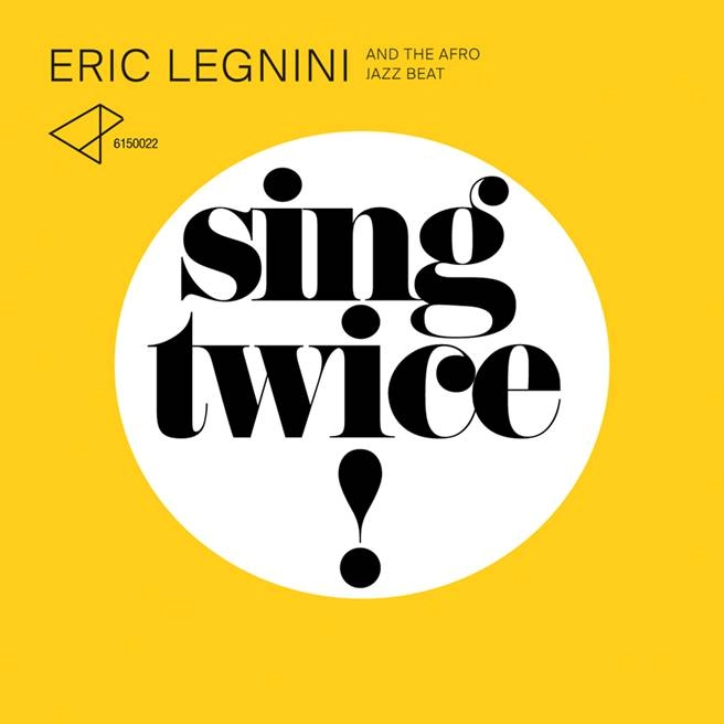 ERIC LEGNINI / エリック・レニーニ / Sing Twice!(LP)
