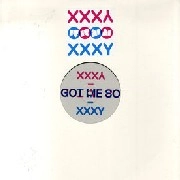 XXXY  / GOT ME SO