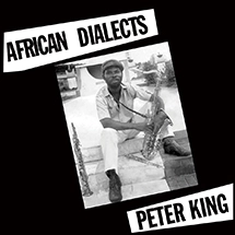 PETER KING / ピーター・キング / アフリカン・ダイレクト / AFRICAN DIALECTS