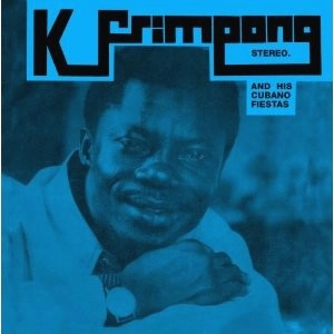 K. FRIMPONG & HIS CUBANO FIESTAS / K.フリンポン & ヒズ・クバーノ・フィエスタズ  / ブルー・アルバム / BLUE ALBUM 1976