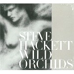 STEVE HACKETT / スティーヴ・ハケット / WILD ORCHIDS