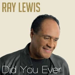 RAY LEWIS / レイ・ルイス / DID YOU EVER