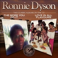 RONNIE DYSON / ロニー・ダイソン / ラヴ・イン・オール・フレイヴァーズ＋モア・ユー・ドゥー・イット / LOVE IN ALL FLAVORS/THE MORE YOU DO IT