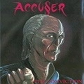 ACCUSER / アキューサー / CONVICTION
