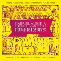 GABRIEL ALEGRIA / ガブリエル・アレグリア / CIUDAD DE LOS REYES