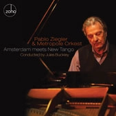 PABLO ZIEGLER / パブロ・シーグレル / AMSTERDAM MEETS NEW TANGO
