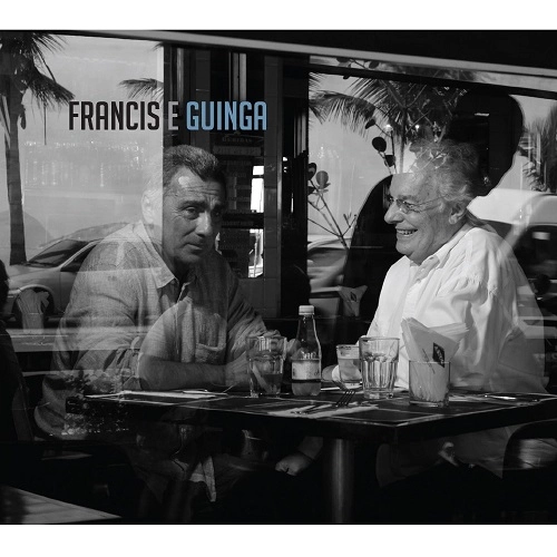 FRANCIS HIME , GUINGA / フランシス・ハイミ , ギンガ / FRANCIS E GUINGA / FRANCIS & GUINGA