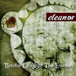 ELEANOR (from Japan) / エレノア / ブリーズ・ライフ・イントゥ・ジ・エッセンス / BREATHE LIFE INTO THE ESSENCE