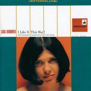 LISA KINDRED / リサ・キンドレッド / アイ･ライク･イット･ディス･ウェイ
