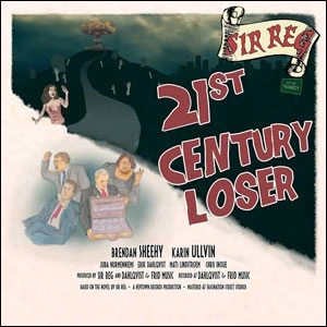 SIR REG / 21ST CENTURY LOSER
