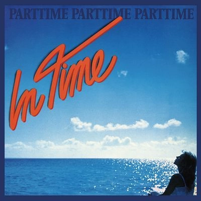 PARTTIME / パートタイム / イン･タイム