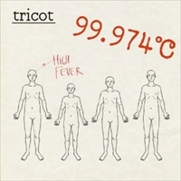 TRICOT / ９９．９７４℃