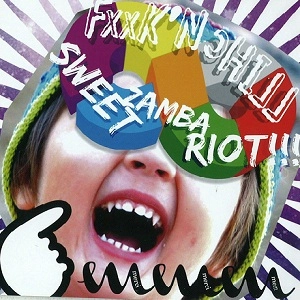 merci merci me / FXXK'N CHILL SWEET ZAMBA RIOT!!!