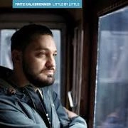FRITZ KALKBRENNER / LITTLE BY LITTLE