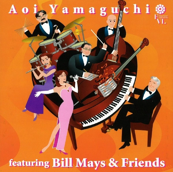 AOI YAMAGUCHI / 山口葵 / FEATURING BILL MAYS & FRIENDS