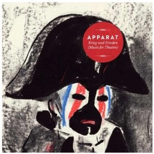 APPARAT / アパラット / KRIEG UN FRIEDEN (MUSIC FOR THEATRE)