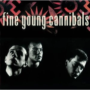 FINE YOUNG CANNIBALS / ファイン・ヤング・カニバルズ / FINE YOUNG CANNIBALS