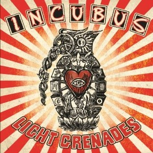INCUBUS / インキュバス / LIGHT GRENADES