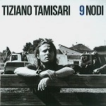 TIZIANO TAMISARI / 9 NODI