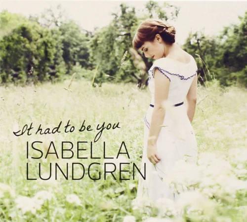 ISABELLA LUNDGREN / イザベラ・ラングレン / IT HAD TO BE YOU