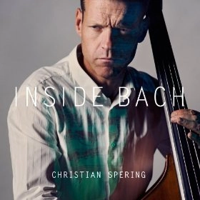 CHRISTIAN SPERING / クリスチャン・シュペリング / INSIDE BACH
