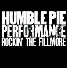 HUMBLE PIE / ハンブル・パイ / PERFORMANCE ROCKIN THE FILLMORE