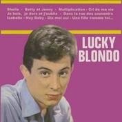 LUCKY BLONDO / SHEILA