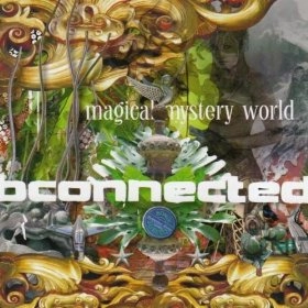 BCONNECTED / MAGICAL MYSTERY WORLD