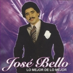 JOSE BELLO / ホセ・ベージョ / LO MEJOR DE LO MEJOR