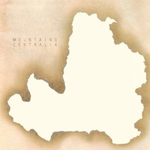 MOUNTAINS / マウンテンズ / CENTRALIA