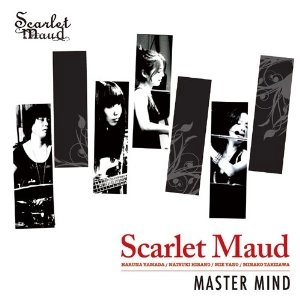 SCARLET MAUD / スカーレット・モード / マスター・マインド / MASTER MIND