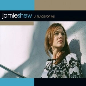 JAMIE SHEW / ジェイミー・シュー / PLACE FOR ME