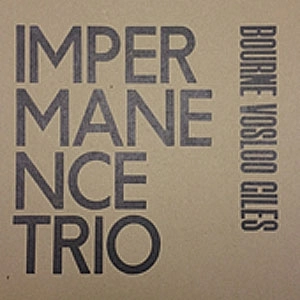 IMPERMANENCE TRIO / TRICKO-TARECO