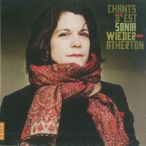 SONIA WIEDER-ATHERTON / ソニア・ヴィーダー=アサートン / CHANTS D'EST - SONGS FROM SLAVIC LANDS