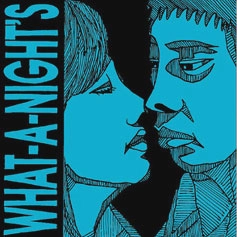 What-A-Night's / WHAT-A-NIGHT'S