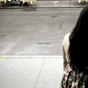 YOUNG STATUES / ヤング・スタチューズ / AGE ISN'T OURS