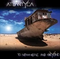 ATLANTYCA / TO NOWHERE AND BEYOND