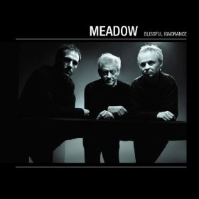 MEADOW / Blissful Ignorance